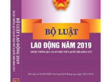 NHỮNG ĐIỂM MỚI CỦA BỘ LUẬT LAO ĐỘNG NĂM 2019