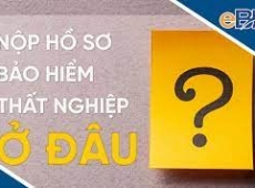  NỘP HỒ SƠ HƯỞNG TRỢ CẤP THẤT NGHIỆP TẠI TPHCM THÌ NỘP Ở ĐÂU?