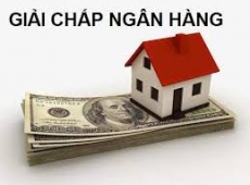 ĐIỀU KIỆN VÀ THỦ TỤC GIẢI CHẤP SỔ ĐỎ ĐANG VAY NGÂN HÀNG MỚI NHẤT